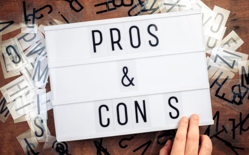 Pros and cons